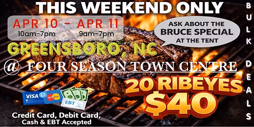  GRAND OPENING: 20 RIBEYES $40 \/ TRUCKLOAD MEAT SALE IN GREENSBORO, NC @ FOUR SEASONS TOWN CENTRE