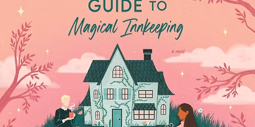 Witchy Book Club -A Witch's Guide to Magical Innkeeping by Sangu Mandanna (December 16th)