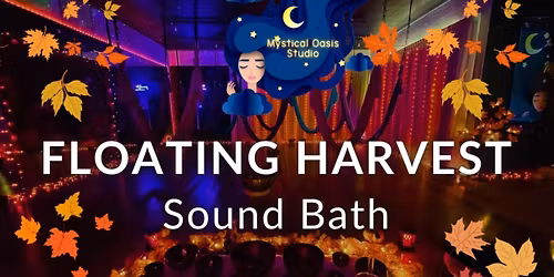 Floating Harvest Sound Bath with Greg
