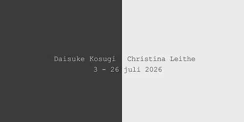 Fernissage: Duo-utstilling med Daisuke Kosugi og Christina Leithe