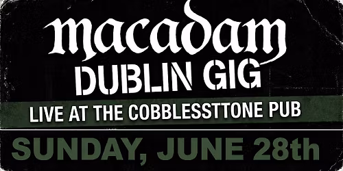 Macadam - Live at The Cobblestone Pub (Backroom)