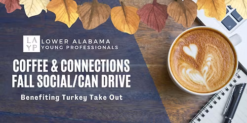 Coffee & Connections - Fall Social\/Can Drive (Benefiting Turkey Take Out)