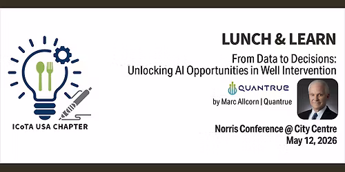 ICOTA USA Lunch & Learn: Unlocking AI Opportunities in Well Intervention