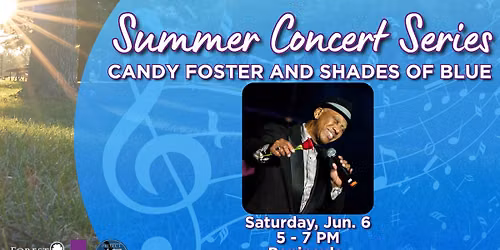 Summer Concert Series: Candy Foster and Shades of Blue