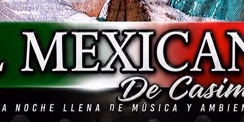EL MEXICANO DE CASIMIRO Y LOS CADETES DE LINARES