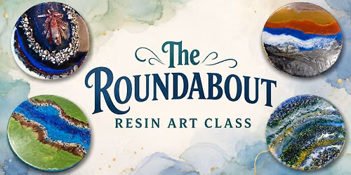 The Roundabout | Resin Art Class