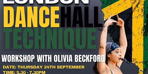 DANCEHALL TECHNIQUE WORKSHOP - LONDON