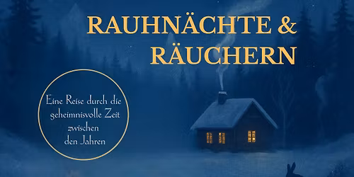 Rauhnächte & Räuchern - Tages Workshop 