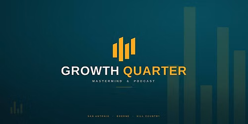 Growth Quarter Mastermind (Boerne)