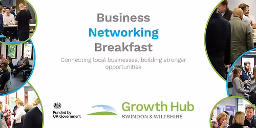 Swindon and Wiltshire Growth Hub Business Networking Breakfast