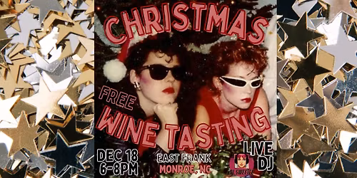 Christmas FREE Wine Tasting at East Frank!