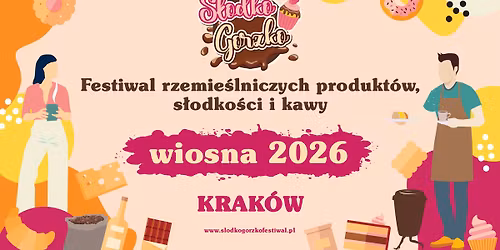 S\u0142odko Gorzko Krak\u00f3w - festiwal s\u0142odko\u015bci, kawy i czekolady