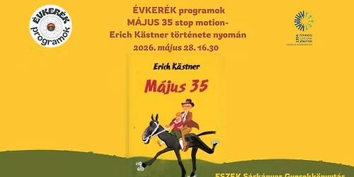 \u00c9VKER\u00c9K programok M\u00c1JUS 35 stop motion- Erich K\u00e4stner t\u00f6rt\u00e9nete nyom\u00e1n