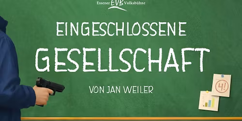 Essener Volksb\u00fchne - Eingeschlossene Gesellschaft