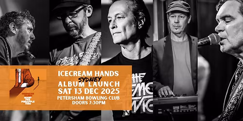 Icecream Hands Album Launch | SYDNEY
