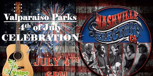 NASHVIILE ELECTRIC CO live at Valpo 4th of July Fireworks!