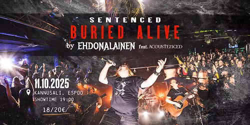 Sentenced 'Buried Alive' 20th anniversary by Ehdonalainen | Kannusali