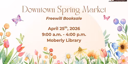 Downtown Spring Market and Freewill Booksale