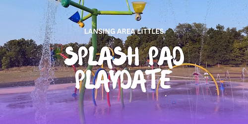 Splash Pad Playdate: Fowlerville Community Park
