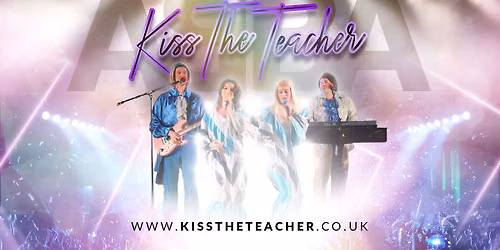 ABBA Tribute night featuring Kiss the Teacher