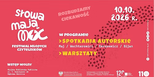S\u0142owa Maj\u0105 Moc - Festiwal M\u0142odych Czytelnik\u00f3w