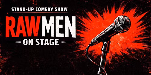 RAW-MEN ON STAGE