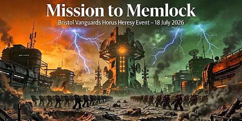 Mission to Memlock 30k Horus Heresy Gaming Event