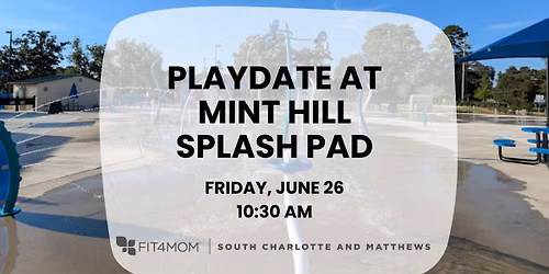 Playdate | Mint Hill Splash Pad & Playground