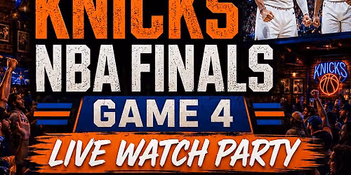 New York Knicks NBA Finals Game 4 Watch Party