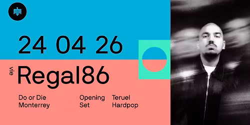 Regal86 | Do or Die | Monterrey