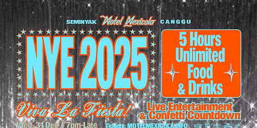 Motel Mexicola Seminyak NYE 2025