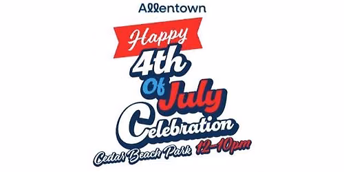 City of Allentown 4th of July Celebration