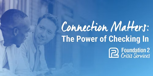 Connection Matters: The Power of Checking In