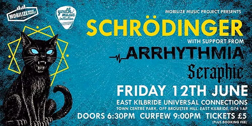 MOBILIZE MUSIC PRESENTS: SCHR\u00d6DINGER + ARRHYTHMIA + SERAPHIC