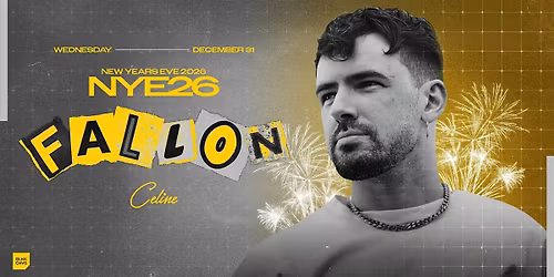 NYE26 w\/ FALLON at Celine Orlando