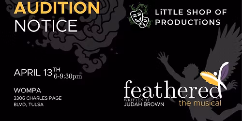 [AUDITIONS] Feathered the Musical