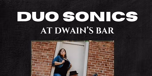 Duo Sonics Return to Dwain\u2019s