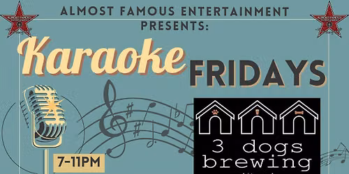 Karaoke Fridays at 3 Dogs Brewing