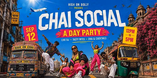 CHAI SOCIAL: A DAY RAVE  | SAT, SEP 12 | SAN JOSE | 12 PM - 5 PM
