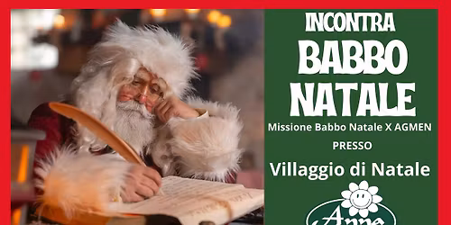 INCONTRA BABBO NATALE \ud83c\udf84 \ud83c\udf85nel Villaggio di Natale di Garden Anna