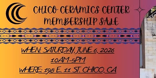 Chico Ceramics Center Membership Sale