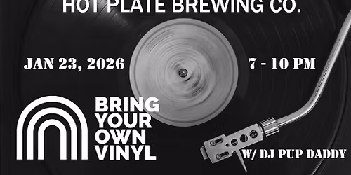 Bring Your Own Vinyl w\/ DJ Pup Daddy