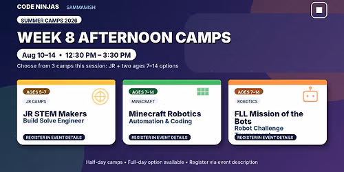 Aug 10\u201314 PM Camps: Minecraft + Robotics + JRs