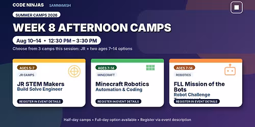 Aug 10\u201314 PM Camps: Minecraft + Robotics + JRs