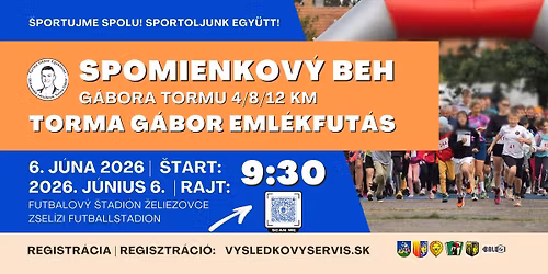 Spomienkov\u00fd beh G\u00e1bora Tormu I Torma G\u00e1bor eml\u00e9kfut\u00e1s 2026
