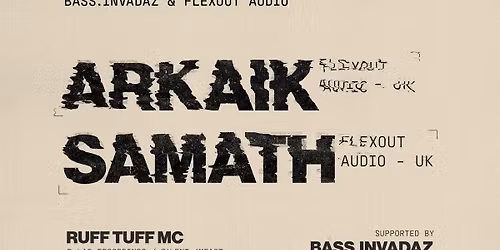 15 Years of bass.invadaz & Flexout Audio w\/ ARKAIK & SAMATH
