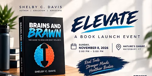 ELEVATE: A Book Launch Event \u2014 Brains and Brawn by Shelby C. Davis