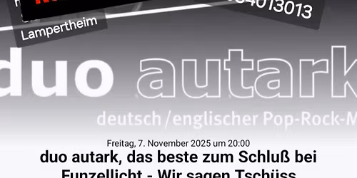 duo autark, das beste zum Schlu\u00df bei Funzellicht - Wir sagen Tsch\u00fcss