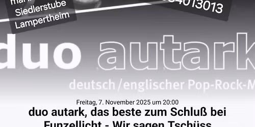 duo autark, das beste zum Schlu\u00df bei Funzellicht - Wir sagen Tsch\u00fcss