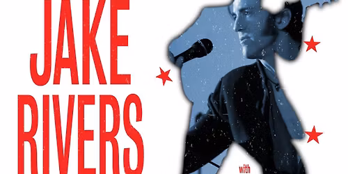 Tuesday Jake Rivers at The Original East Coast 
